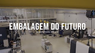 EMBALAGEM DO FUTURO // APRESENTAÇÃO PROJETO