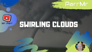 Swirling Clouds Song