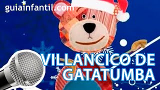 Villancico de Navidad. Canta Gatatumba.