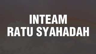 Download lagu 𝗜𝗡𝗧𝗘𝗔𝗠 - 𝗥𝗔𝗧𝗨 𝗦𝗬𝗔𝗛𝗔𝗗𝗔𝗛 (𝗟𝗜𝗥𝗜𝗞) mp3