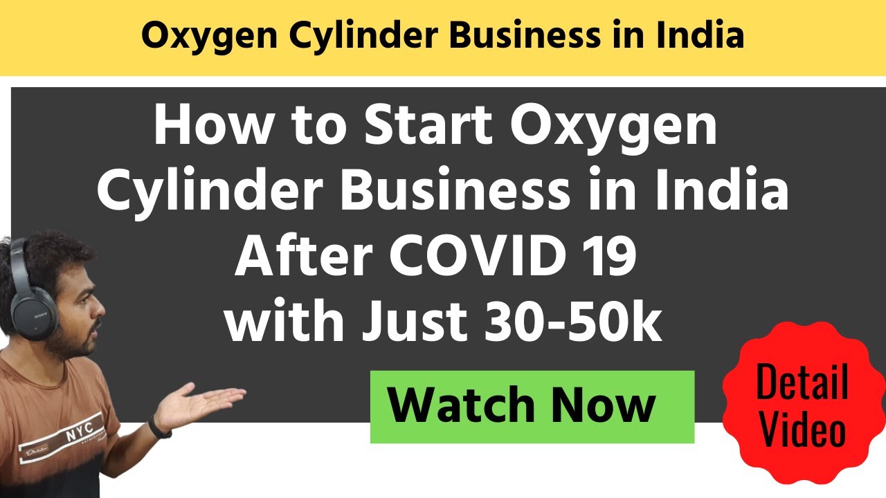 Watch video How to Start Oxygen Cylinder Business in India Under 30-50k Investment | Low Cost Business Idea 2021 Now How to Start Oxygen Cylinder Business in India Under 30-50k Investment | Low Cost Business Idea 2021