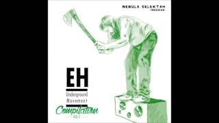 EH Underground Movement Compilation Vol. II - 2/10 NEBULA SELEKTAH (Reggae))