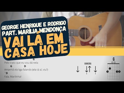 Vai Lá Em Casa Hoje - George Henrique e Rodrigo