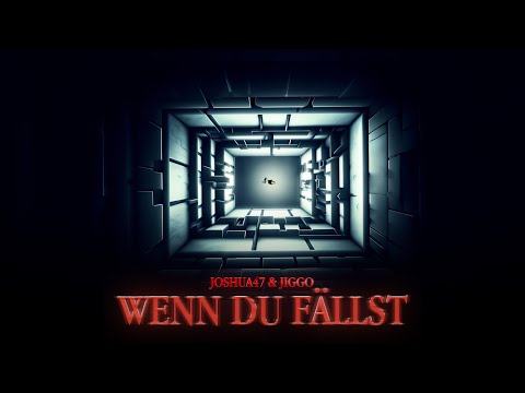 Joshua47 x JIGGO -  Wenn du fällst (OFFICIAL VIDEO)