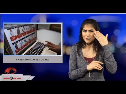 Cyber Monday is coming! (ASL - 11.23.18)