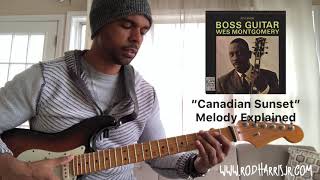 “Canadian Sunset” Wes Montgomery (How To Play Melody)