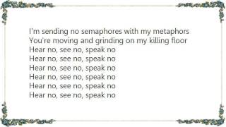 Ian Brown - Hear No See No Speak No Lyrics