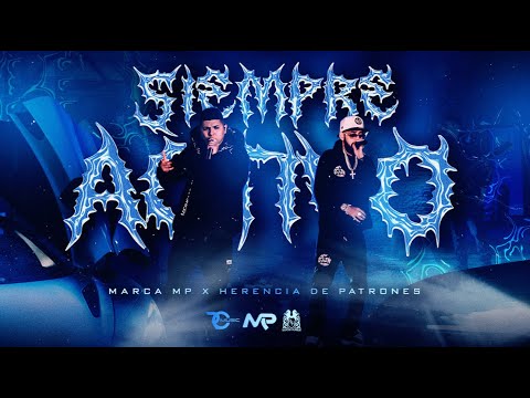 MARCA MP, HERENCIA DE PATRONES - SIEMPRE ACTIVO (Official Video)