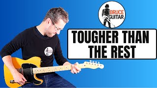 Bruce Springsteen - Tougher Than The Rest guitar lesson