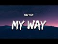 NEFFEX My Way Lyrics