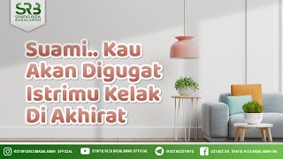 Download lagu Suami... Kau Akan Digugat Istrimu Kelak Di Akhirat - Ustadz Dr. Syafiq Riza Basalamah, M.A mp3 Download lagu Suami... Kau Akan Digugat Istrimu Kelak Di Akhirat - Ustadz Dr. Syafiq Riza Basalamah, M.A mp3