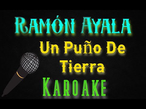 Un Puño De Tierra - Ramon Ayala Y Sus Bravos…