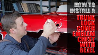 How To Install a Trunk Lock Emblem On A 1964 Cadillac Eldorado