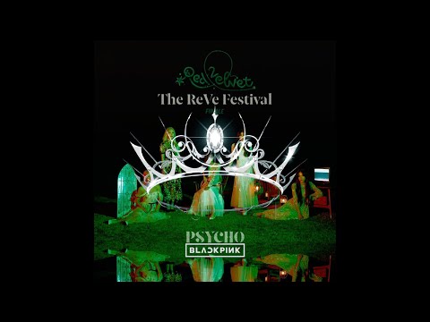 Psycho X You Never Know (Red Velvet X Blackpink Mashup)