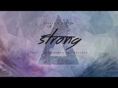 STARSICK SYSTEM - Strong // feat. Alessandro Del Vecchio (Official Audio)