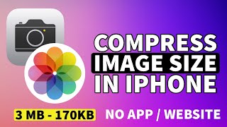 How to Resize Photo and Reduce Photo File Size in iPhone Without Losing its Quality I Compress Photo