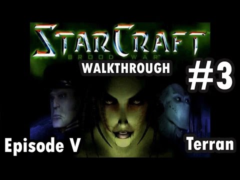 StarCraft Brood War - Terran - Episode V - 3. Ruins of Tarsonis (Walkthrough)