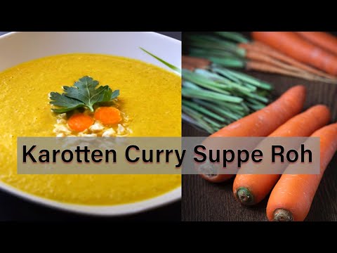 Karotten Curry Suppe // Vegan und Rohkost