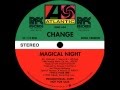 Change - Magical Night (extended version)