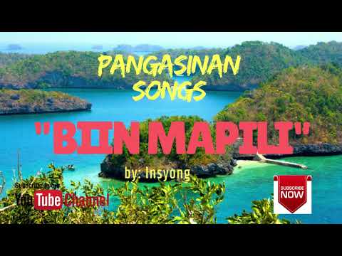 BIIN MAPILI by Insyong (a Pangasinan Song)
