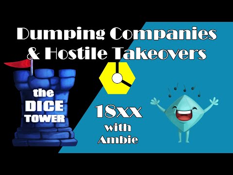 18xx with Ambie: Dumping Companies & Hostile Takeovers