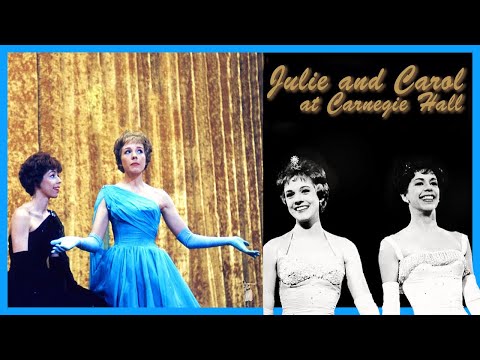 Julie and Carol at Carnegie Hall (1962) - Julie Andrews, Carol Burnett