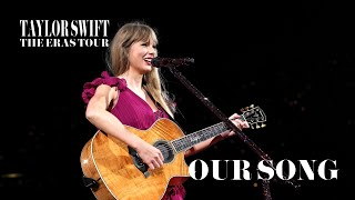 Our Song | Live from Taylor Swift THE ERAS TOUR