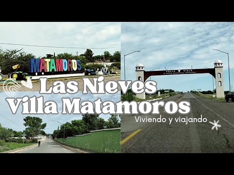 Las Nieves 🙌 | Villa Matamoros ✨ | Chihuahua ❤️ | Viaje por carretera 🚙 | Vlog de viaje 🧳