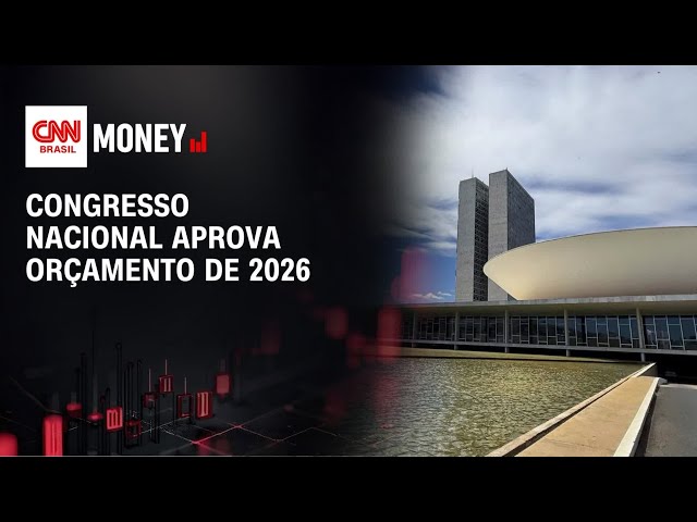 Congresso Nacional aprova orçamento de 2026 | FECHAMENTO DE MERCADO