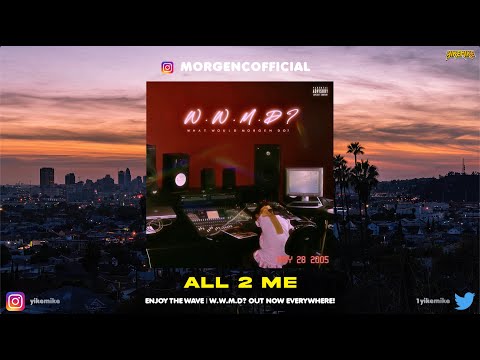 Morgen C. - All 2 Me Official Audio