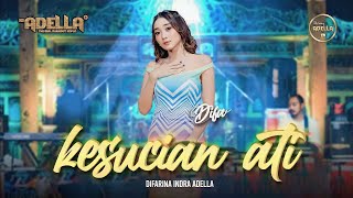 Download lagu KESUCIAN ATI - Difarina Indra Om Adella mp3 Download lagu KESUCIAN ATI - Difarina Indra Om Adella mp3