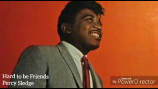 Percy Sledge - Hard to be Friends