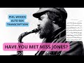 Have You Met Miss Jones? Phil Woods Alto Saxophone Solo
