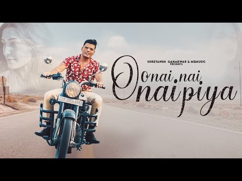 Arushi Tyagi Oh Nai Nai Nai Piya Music Video