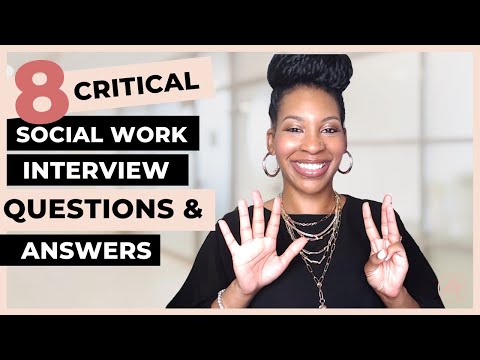 8 Social Work Interview Questions You Should Be Prepared to Answer