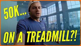 I ran a 50K... on a treadmill!