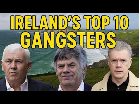 Ireland’s Most Dangerous Criminals | Top 10 Infamous Gangsters