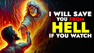 God Says ➨ I'll Save You From Hell If You Watch |God Message Today For You | God message |God Tells