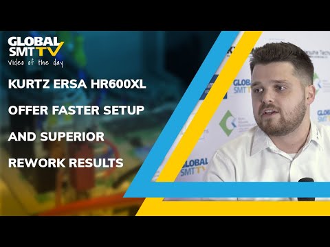 Kurtz Ersa HR600XL offer faster setup and superior rework results
