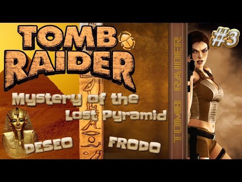 Tomb Raider Custom wraz z Deseo odc.3 - Mystery of the Lost Pyramid