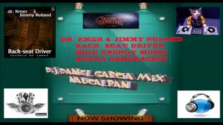 DR  KMER & JIMMY ROLAND-BACKSEAT DRIVER HIGH ENERGY MUSIC NUEVA GENERACION