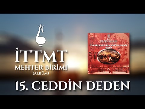 15. Ceddin Deden / İTTMT Mehter Birimi (Albüm)