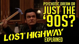 "Lost Highway" Explained. The Rules of the Road