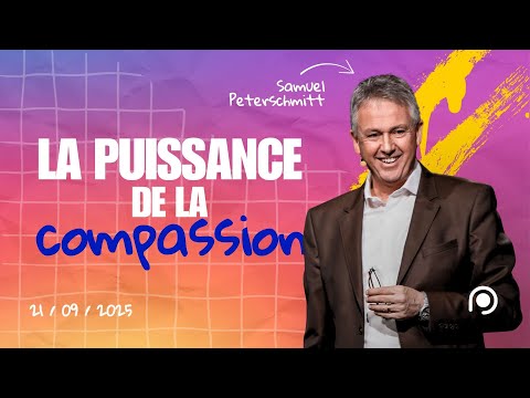 La puissance de la compassion - Samuel Peterschmitt [21/09/2025]