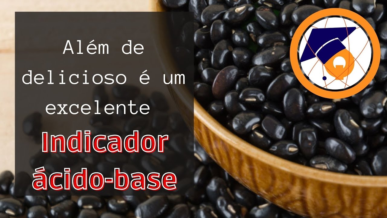 Uso do feijão preto como indicador ácido-base (Experimento simples e barato para você fazer em casa)