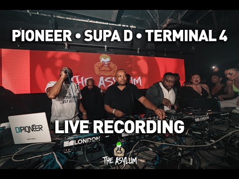 Pioneer • Supa D • Terminal 4 LIVE at The Asylum (Asylum Sat 6th Dec at Egg LDN)