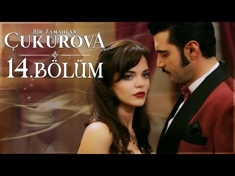Bir Zamanlar Çukurova 14. Bölüm