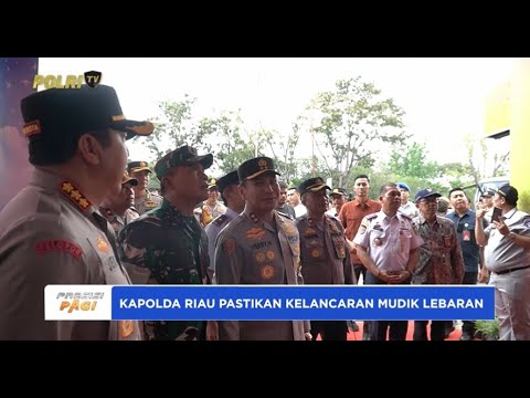 KAPOLDA RIAU TINJAU SEJUMLAH POSPAM, PASTIKAN KELANCARAN ARUS MUDIK LEBARAN