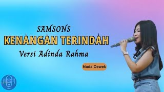 Download lagu KENANGAN TERINDAH (SAMSONS)-KARAOKE VERSI ADINDA RAHMA DANGDUT OM NIRWANA mp3 Download lagu KENANGAN TERINDAH (SAMSONS)-KARAOKE VERSI ADINDA RAHMA DANGDUT OM NIRWANA mp3