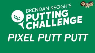 Brendan Keogh's Putting Challenge Gameplay #1 : PIXEL PUTT PUTT | 3 Player